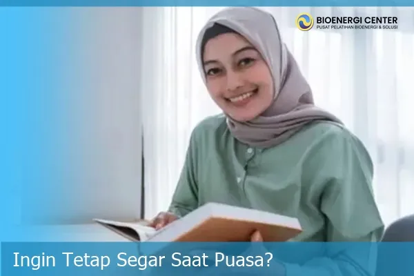 Tips Tetap Segar Saat Puasa - bioenergicenter.com